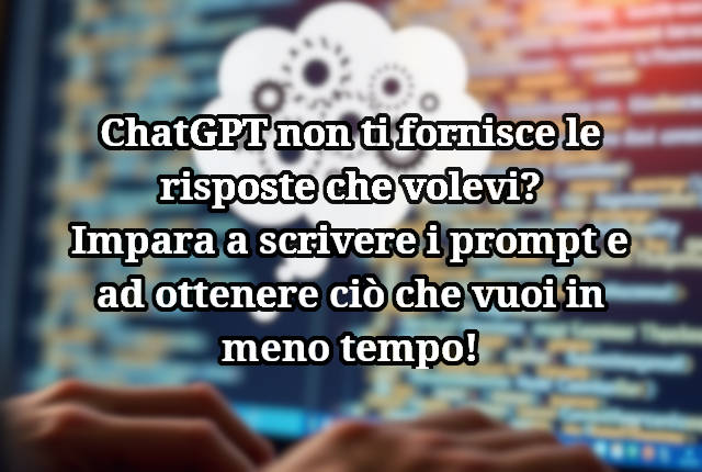 Impara come scrivere prompt efficaci per ChatGPT