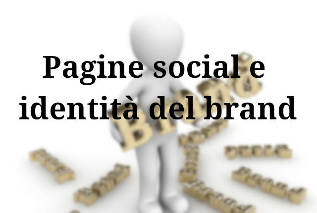 Scopri l'impatto delle pagine social sull'identità del brand