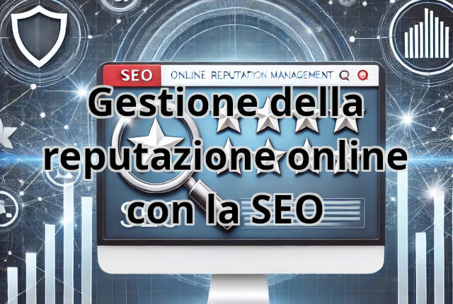 Gestione della reputazione online con la SEO